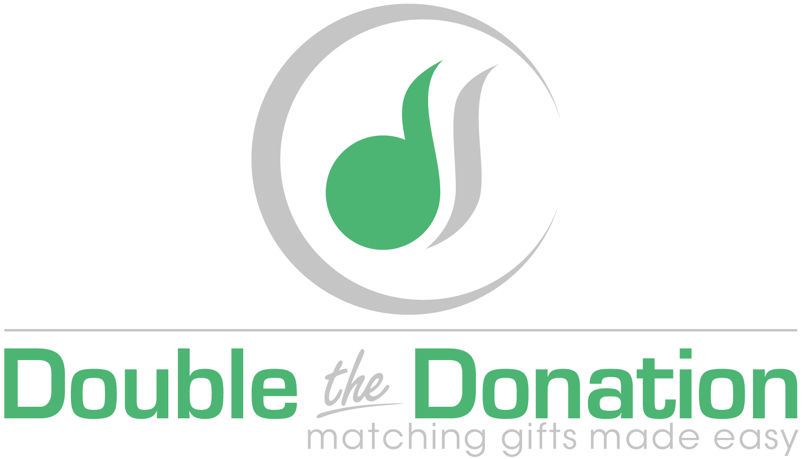 Double the Donation. See if your employer matches nonprofit contributions